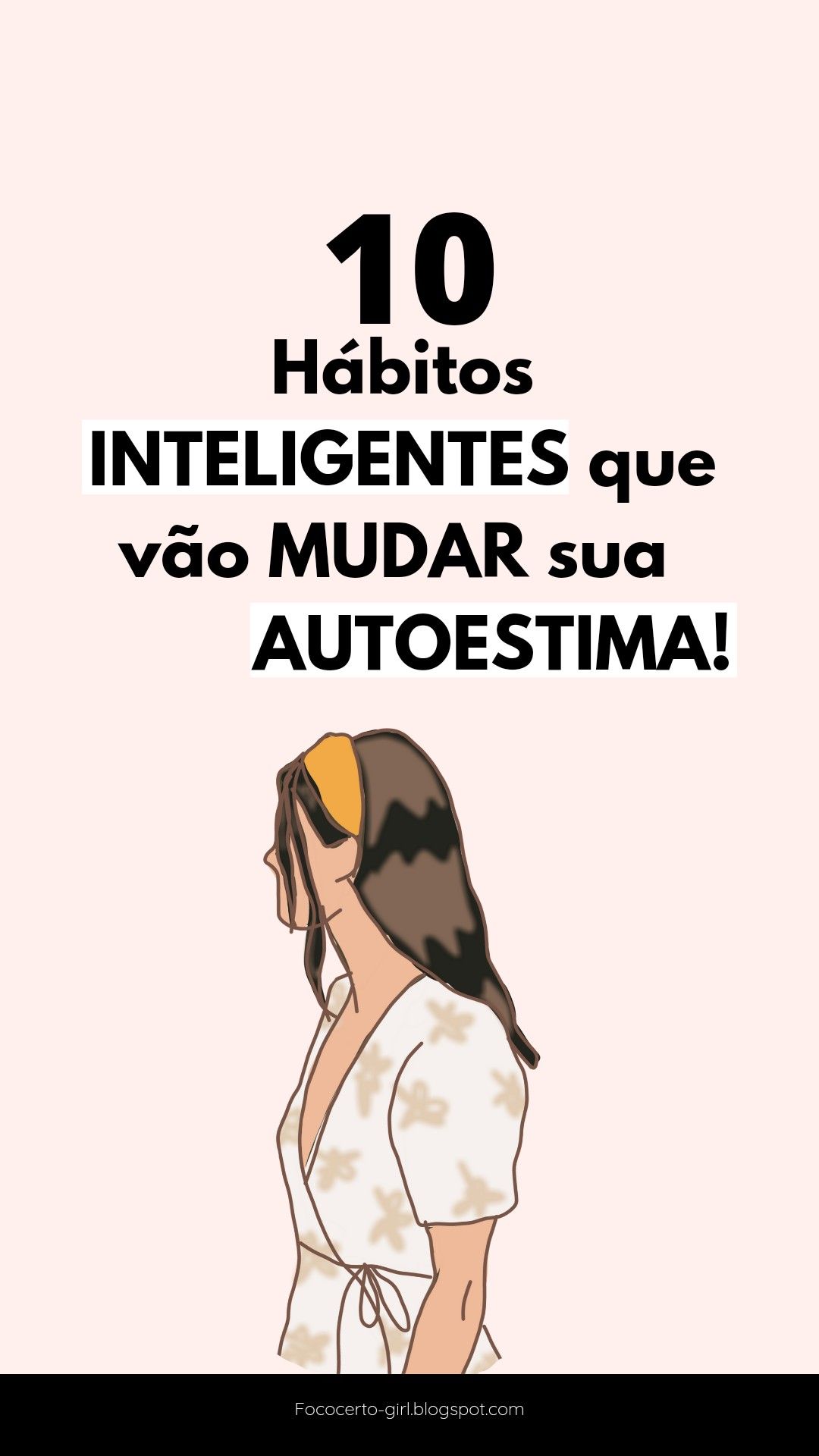 10 Hábitos inteligentes que vão mudar sua autoestima