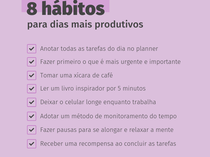 8 hábitos para dias mais produtivos