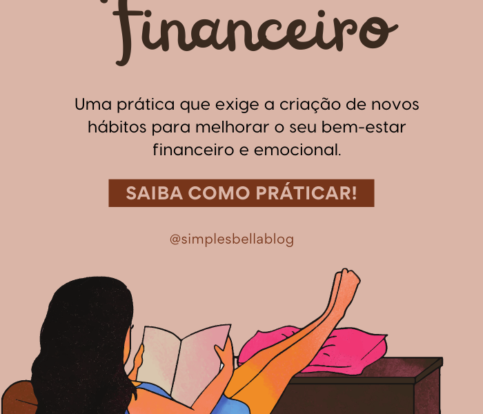 Como praticar o autocuidado financeiro