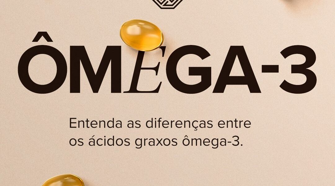 É hora de falar sobre EPA e DHA! 👋