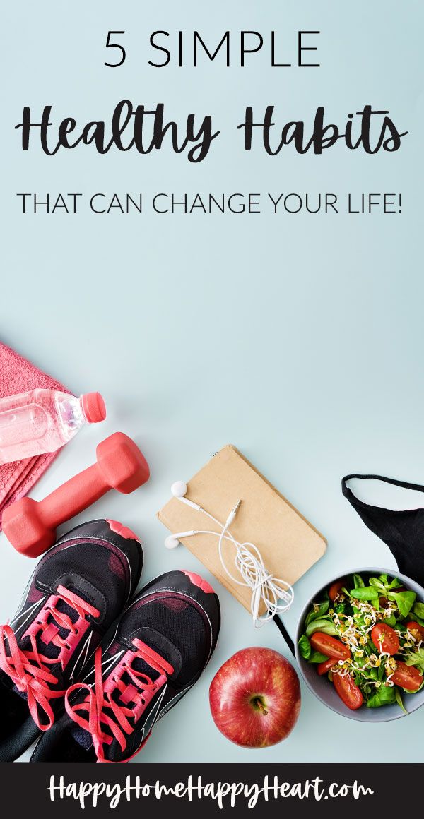 Easy Healthy Habits That Can Change Your Life