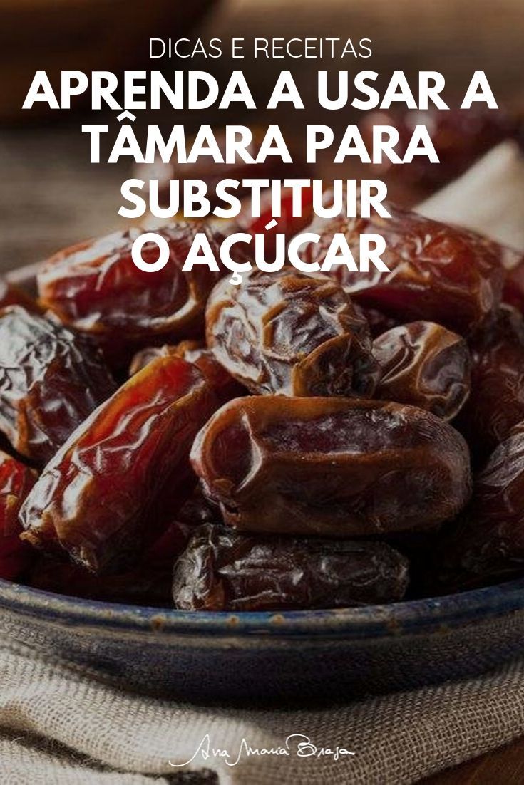 Aprenda a usar a tâmara para substituir o açúcar