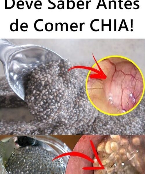 CUIDADO, Isto é o que Você Deve Saber Antes de Comer CHIA!