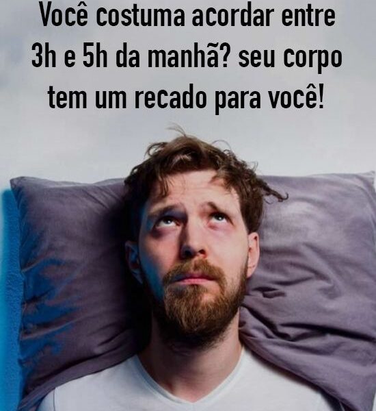 Você costuma acordar entre 3h e 5h da manhã? seu corpo tem um recado para você!