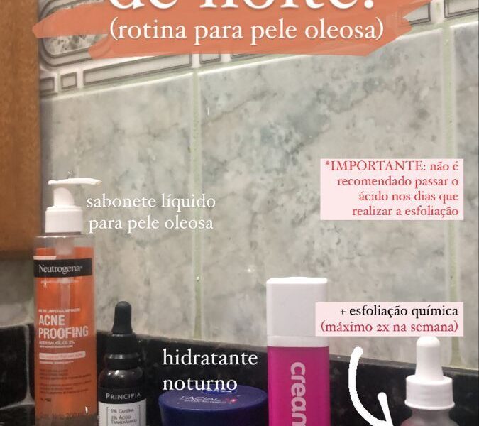 rotina de skincare para pele oleosa no dia a dia