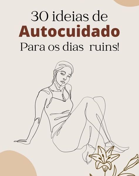 Foco Certo Girl: Tipos de Autocuidado e como pratica-los