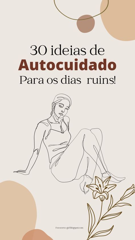 Foco Certo Girl: Tipos de Autocuidado e como pratica-los