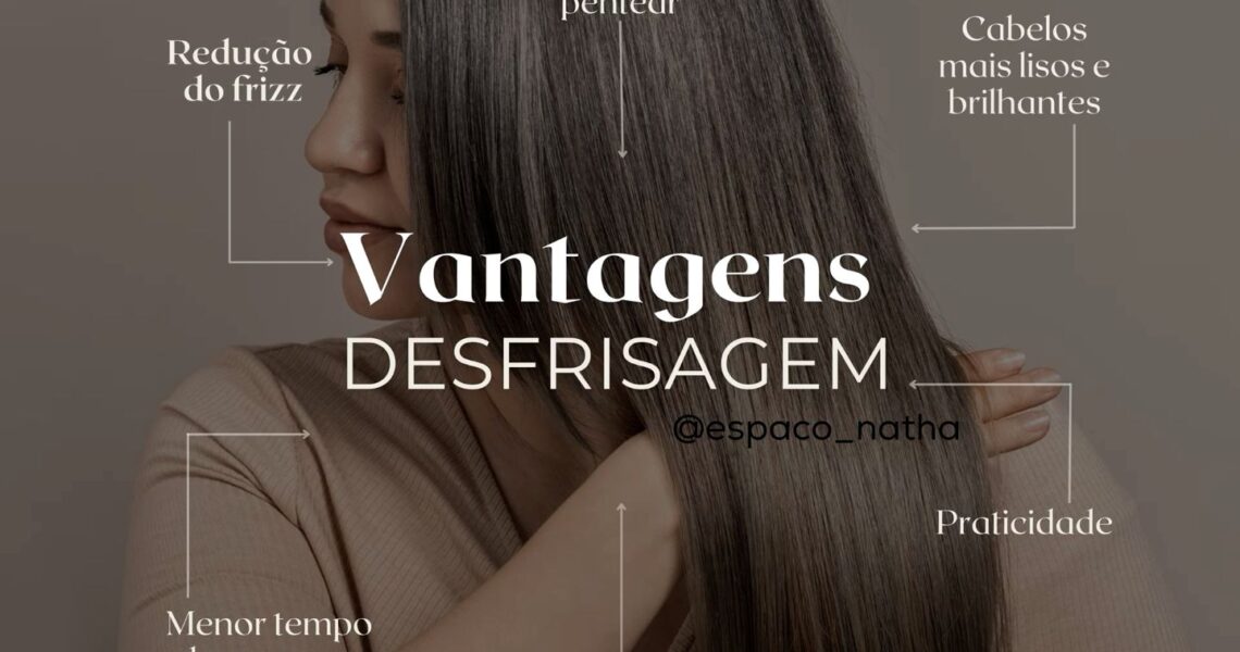 Vantagens desfrisagem